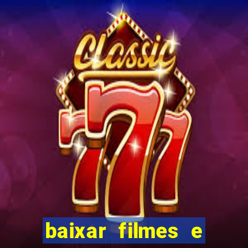 baixar filmes e series mp4